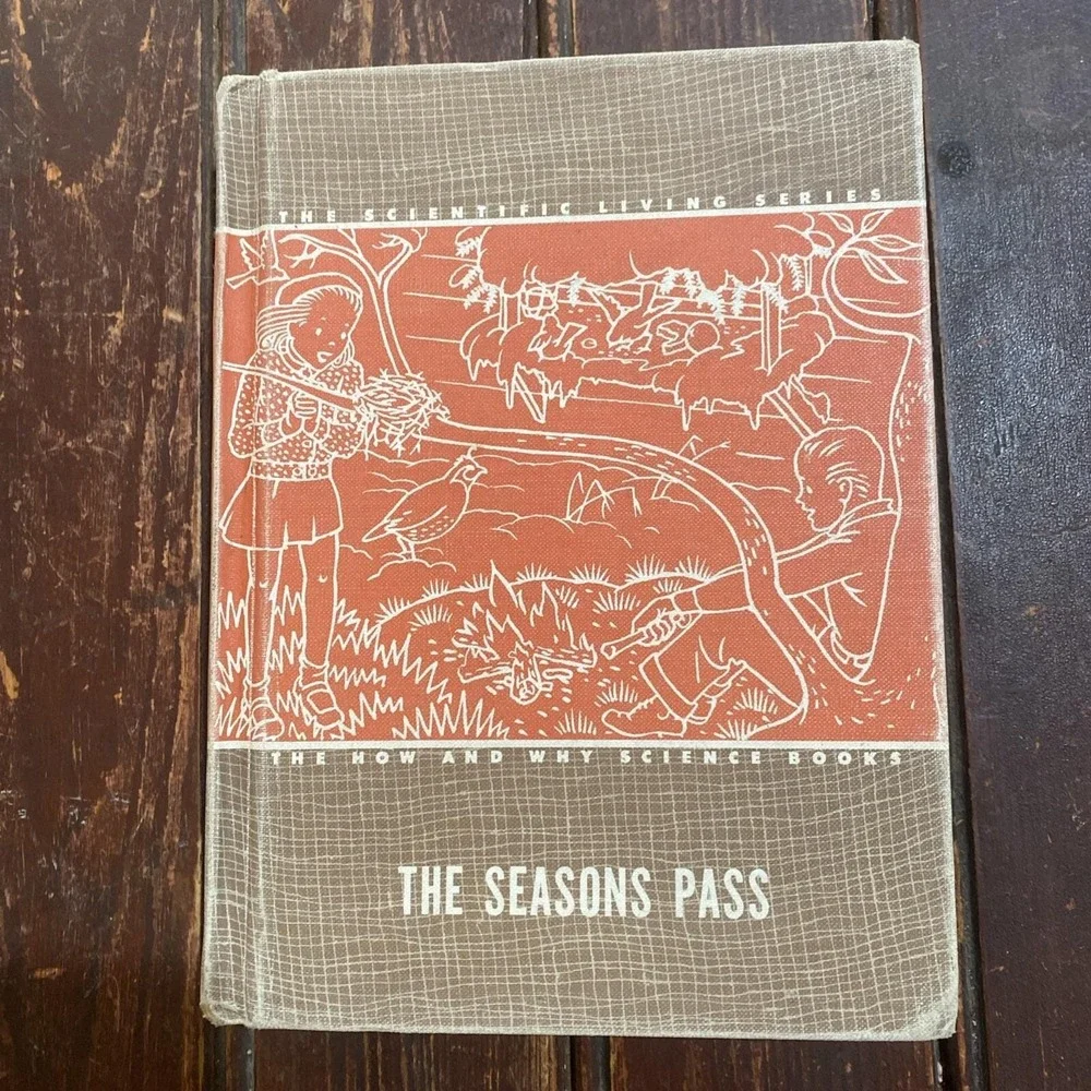 1949 First Reader THE SEASONS PASS Textbook Scientific Living,‎ Illustrated